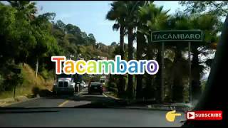 Visitando Tacámbaro Michoacán 2019 [upl. by Dlanod727]