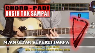 Chord Gitar  Padi  Kasih Tak Sampai With Lyric [upl. by Ardnoyek]