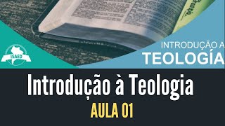 Introdução a Teologia  Aula 01 [upl. by Sweatt]