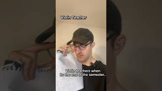 Violin teachers when its the end of the semester shorts [upl. by Hayden645]