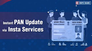 How To Update Your PAN Card Instantly with HDFC Bank Insta Services [upl. by Elsinore]