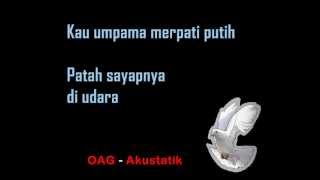 OAG  Akustatik Merpati Putih  Lirik [upl. by Seana597]