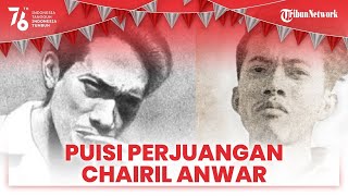 Puisipuisi Perjuangan Inspirasi dan Motivasi Sambut HUT ke76 Kemerdekaan RI oleh Chairil Anwar [upl. by Wanfried]