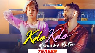 Kde Kde Teaser  Maninder Buttar Ft Radhika Bangia  Latest Punjabi Songs 2021  Speed Records [upl. by Dnomzed]