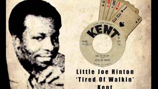 Little Joe Hinton Tried Of Walking Kent [upl. by Hatnamas774]