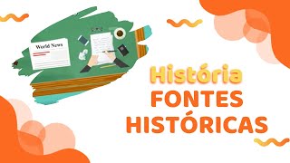 FONTES HISTÓRICAS  O que é documento histórico  História [upl. by Aneer652]