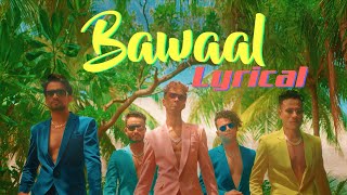 BAWAAL Official Lyrical Video  MJ5  Latest Song 2021 [upl. by Aneehsirk384]