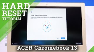 ACER Chromebook 13 Hard Reset  How to Factory Reset Chrome OS [upl. by Dumm880]