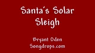 FUNNY CHRISTMAS SONG 2 Santas Solar Sleigh [upl. by Akiehs]