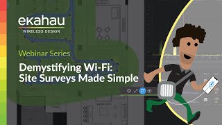 Demystifying WiFi Site Surveys Made Simple  Ekahau Webinar [upl. by Talley428]