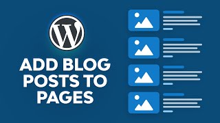 How to Add Blog Posts to Pages in WordPress [upl. by Othilie510]