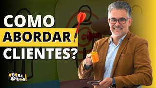 43 COMO ABORDAR CLIENTES COMO ATENDER BEM TECNICAS DE VENDAS ANDRÃ‰ ORTIZ [upl. by Attennot476]