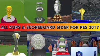 NEW CUPS AND SCOREBOARD SIDER FOR PES 2017 [upl. by Simon]