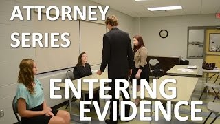 Entering Evidence—Attorneys [upl. by Claud]