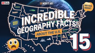 15 Incredible Geography Facts About The US [upl. by Brody167]