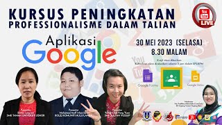 KURSUS PENINGKATAN PROFESSIONALISME GOOGLE SLIDES GOOGLE CLASSROOM GOOGLE FORMS [upl. by Plante]