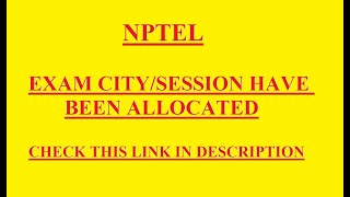 UPDATE CHECK EXAM CITY HERE OF NPTEL EXAM  LINK IS IN DESCRIPTION [upl. by Aivata]