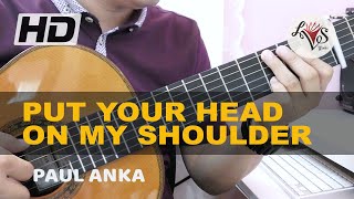 Put Your Head On My Shoulder  Paul Anka  classical guitar [upl. by Adnima]