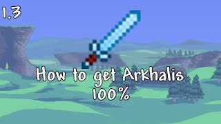 How to get Arkhalis 100Terraria 13 [upl. by Henry]