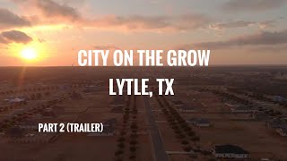 CITY ON THE GROW LYTLE TX [upl. by Jereme]