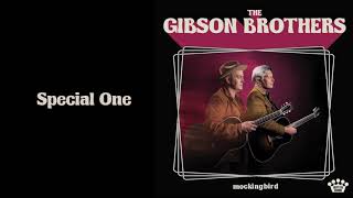 The Gibson Brothers  Special One Official Audio [upl. by Anires]