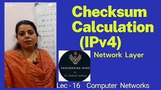 Lec16  Checksum Calculation  Easy method Network Layer Computer Networks [upl. by Bartlett776]