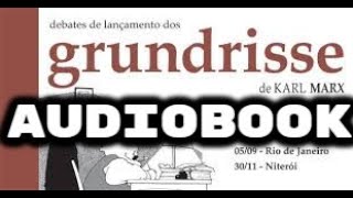 Karl Marx Grundrisse  Audiobook [upl. by Llerot]