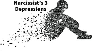 Narcissist’s 3 Depressions [upl. by Egiap]