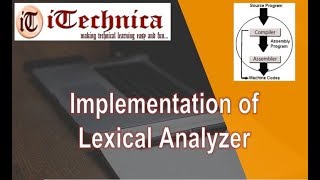 18 Implementation of Lexical Analyzer [upl. by Einahpets644]