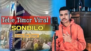 Tebe Timor ViralSONBILO  CiptSius Otu Cover Erwin Obe [upl. by Papagena]