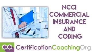 Understanding NCCI Commercial Insurance and Coding Encounters [upl. by Averil]