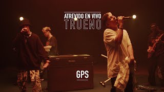 Trueno  GPS  ATREVIDO EN VIVO [upl. by Phox376]