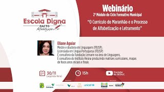 2º Módulo do Ciclo Formativo  O Currículo do MA e o Processo de Alfabetização e Letramento [upl. by Aserahs]