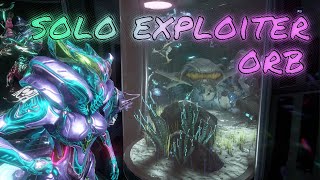 Warframe Solo Exploiter Orb [upl. by Anujra]