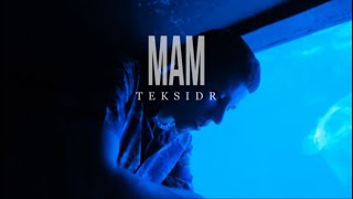 TEKSIDR — МАМ [upl. by Incrocci]