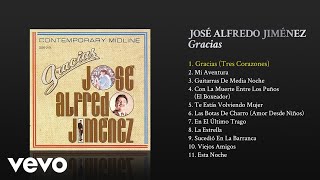 José Alfredo Jiménez  Gracias Tres Corazones Cover Audio [upl. by Ihp296]