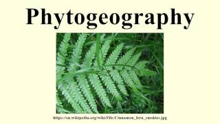 Phytogeography [upl. by Hayimas]