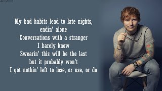 Ed Sheeran  Bad Habits  Lyrics [upl. by Mcquillin]