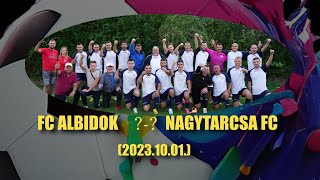 FC ALBIDOK  NAGYTARCSA SE ÖSSZEFOGLALÓ 20231001 [upl. by Ellard]