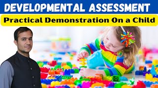 Developmental Assessment  Practical demonstration with complete guidelines [upl. by Acemahs]