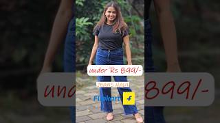 Flipkart Jeans Haul Under Rs 899 [upl. by Moscow349]