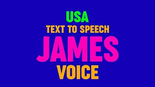 Text to Speech JAMES VOICE US [upl. by Ades]