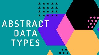 What are Abstract Data Types [upl. by Norrek]