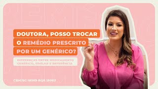 Diferenças entre medicamento genérico similar e referência [upl. by Baruch131]