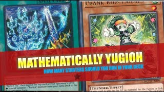 Mathematically Yugioh How many starter cards should you have in a modern deck [upl. by Lindholm]