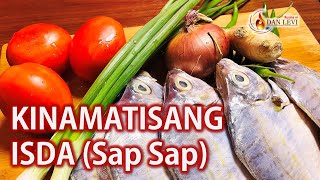 KINAMATISANG ISDA  ISDANG SAPSAP  SINABAWANG ISDA RECIPE  DAN LEVI [upl. by Jephum]