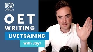 OET Writing  LIVE TRAINING with Jay [upl. by Nirihs]