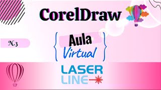 CorelDraw para corte Laser  Aula 3  LASERLine [upl. by Holleran]