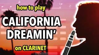 How to play California Dreamin on Clarinet  Clarified [upl. by Ahsykal]