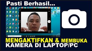 Cara Mengaktifkan dan Membuka Kamera Di Laptop Windows 10 [upl. by Aneem]